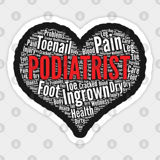 Podiatrist Heart Shape Word Cloud Foot doctor graphic Sticker by theodoros20